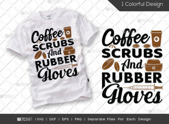 Coffee Scrubs & Rubber Gloves Graphics for T-Shirt Designs