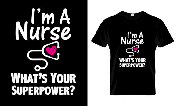 I'm a Nurse Graphics for Print Templates