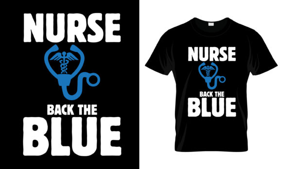Nurse Back the Blue T-Shirt: Graphics & Print Templates