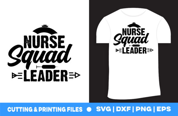 Nurse Squad Leader Svg: Graphics for Print Templates