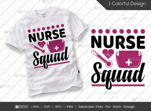 Nurse Squad SVG: Graphics for T-Shirt Designs