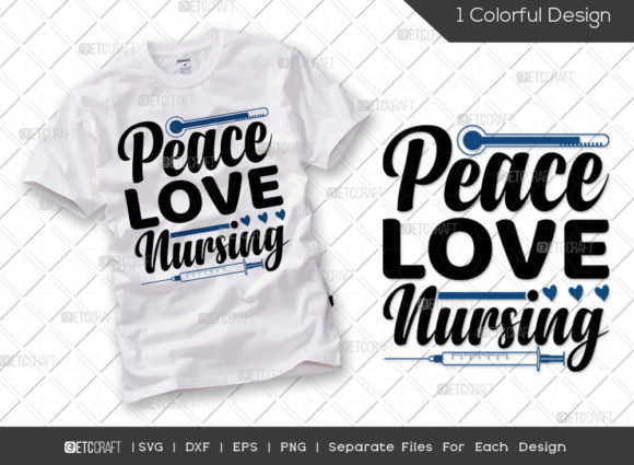 Peace Love Nursing SVG: Graphics for T-Shirt Designs