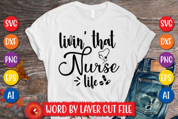 Reviewing Livin That Nurse Life Svg Design for Embroidery