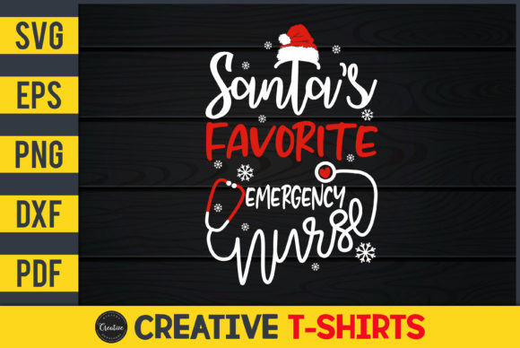 Santa s Favorite Emergency Nurse Graphics Print Templates